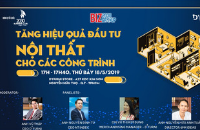 Talk show: Tặng hiệu quả đầu tư nội thất cho các công trình